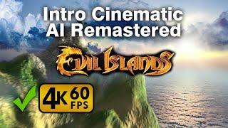 Evil Islands [PC 2000] AI Remastered Intro 4K 60fps