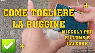 COME TOGLIERE LA RUGGINE️#ruggine #cleaninghacks #cleaning