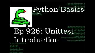 Python Basics Tutorial Unittest Introduction || Unittest Module Series