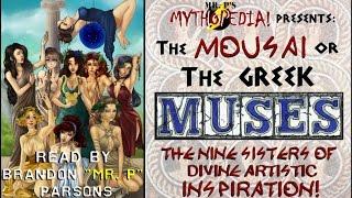 Mr. P's Mythopedia Presents: The Greek Muses (MOUSAI)!