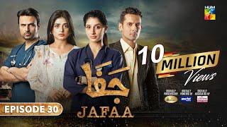 Jafaa - Ep 30 [CC] - 13th Dec 2024 - Sponsored By Salai, Masterpaints & Ujooba Beauty Cream - HUM TV