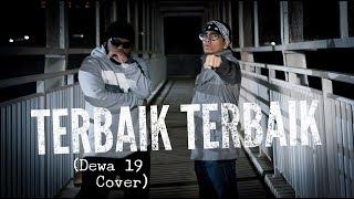 TERBAIK TERBAIK (Dewa 19 Rap Cover) - The Law feat Amank OMNI