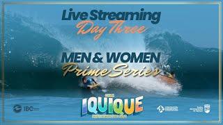  LIVE: Iquique Bodyboard Pro 2025 - Day 3 | Men's & Women's Action