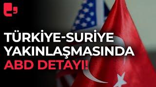 Türkiye-Suriye yakınlaşmasında flaş ABD detayı!