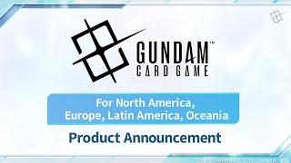 【For_North America, Europe, Latin America, Oceania_Area】「GUNDAM CARD GAME」 Product Announcement