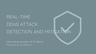 Lina Babayan - internship at ID Bank - “DDoS protection automation for incident response”