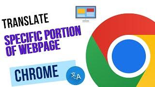 How to Translate a Specific Portion of a Webpage in Google Chrome