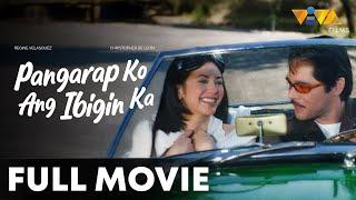 Pangarap Ko Ang Ibigin Ka FULL MOVIE HD | Regine Velasquez, Christopher De Leon, Dingdong Dantes