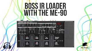 BOSS IR Loader with the ME-90