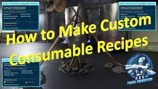 How to Make Custom Consumable Recipes in Ark Survival Ascended