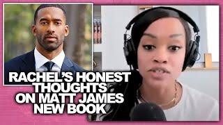 Bachelorette Star Rachel Lindsay Breaks Down & REACTS To Matt James New Book