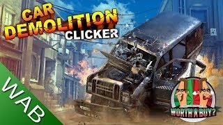 Car Demolition clicker - Worthabuy?