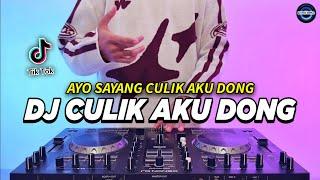 DJ AYO SAYANG CULIK AKU DONG REMIX FULL BASS VIRAL TIKTOK TERBARU 2024 | DJ CULIK AKU DONG