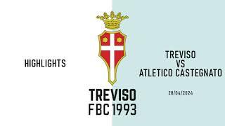 HIGHLIGHTS | ATLETICO CASTEGNATO 1-2 TREVISO FBC 1993