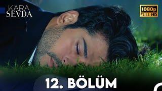 Kara Sevda 12. Bölüm FULL HD