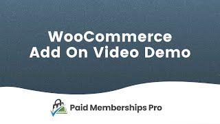 WooCommerce Integration Add On | Paid Memberships Pro