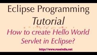 How to create Hello World Servlet in Eclipse?