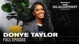 From Fired to Forbes: DonYé Taylor on Creative Vision, Intuition, & Building Brands | The Blackprint