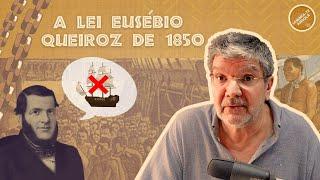 A LEI EUSÉBIO QUEIROZ DE 1850 - ALBERTO OLIVEIRA PINTO - LEMBRA-TE, ANGOLA Ep. 159