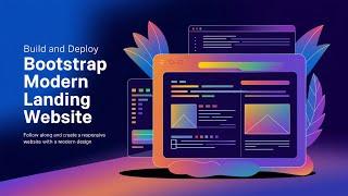 Bootstrap Tutorial: Design and Deploy a Modern Landing Page