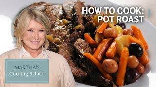 How to Make Martha Stewart's Pot Roast | Best Slow-Cooked Beef Recipe