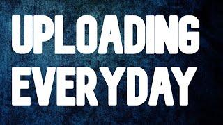 Uploading Everyday