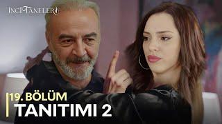 İnci Taneleri – 19. Bölüm 2. Fragmanı