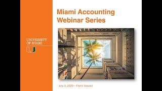 Miami Accounting Webinar Series, presenter: Florin Vasvari (July 3, 2020)