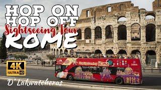 SIGHTSEEING IN ROME [HOP ON HOP OFF BUS TOUR] ROME, ITALY TRAVEL | D’ LAKWATCHERAS