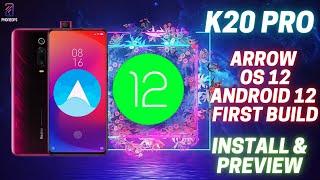 K20 Pro Arrow Os 12 | Initial Alpha Build | How To Install & Initial Impressions  | Android 12 