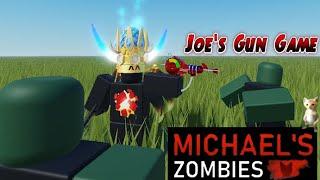 ROBLOX - Michael's Zombies Gameplay - Joe's Gun Game [BLIND RUN]