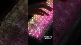 ASMR YUNZII X71 mechanical keyboard, Crystal Ice Switch #yunzii #keyboard #asmr #typing #rgb