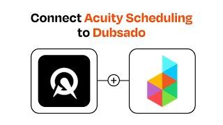 How to Connect Acuity Scheduling to Dubsado - Easy Integration