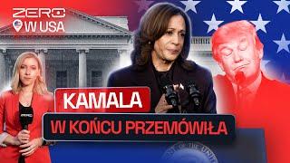 KAMALA HARRIS NAJPIERW MILCZAŁA, TERAZ PRZEMÓWIŁA. WYBORY PREZYDENCKIE W STANACH ZJEDNOCZONYCH