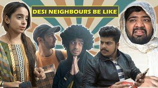 Desi Neighbours Be Like || Unique MicroFilms || Dablewtee || Comedy Sketch