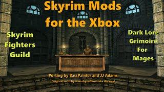 Skyrim Xbox Ports: DarkLore and Fighters Guild