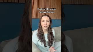 Classic #ocd question: Am I a good person? #ocdrecovery #mentalhealthprofessional #ocdtherapist