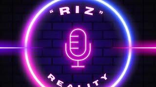 welcome to RIZ REALITY “Cut that Out” Eps.1