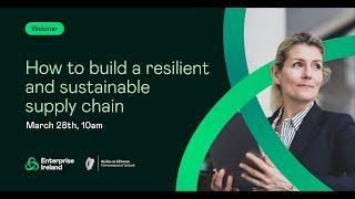 Client Solutions Webinar - Building a resilient and sustainable Supply Chain