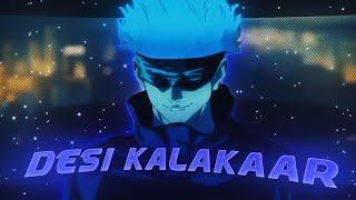 DESI KALAKAAR「AMV/ EDIT」JUJUTSU KAISEN