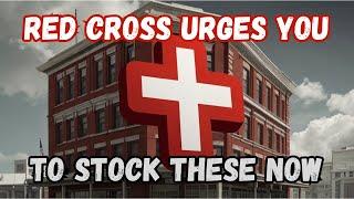 15 Essential Items The Red Cross Urges You to Stockpile Immediately!