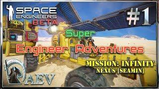 Space Engineers ► Super Engineer Adventures►ч.01- Первый взгляд!