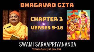 30. Bhagavad Gita l Chapter 3 Verses 9-16 l Swami Sarvapriyananda