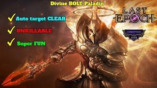 Last Epoch MELEE Divine Bolt Paladin - 1100 Corruption UNKILLABLE Palarus Smite setup | Season 2