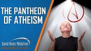 Atheism is a Religion | David Rives