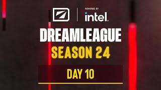 DreamLeague S24 - Stream A Day 10