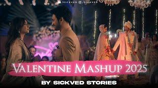 2025 Valentine Mashup  | SICKVED Stories | Vishal Mishra | Arijit Singh