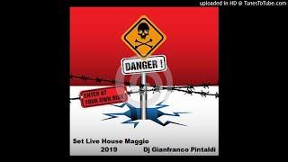 Live Set House Maggio 2019 Dj Gianfranco Pintaldi