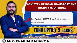 Grant upto 5 lacs for NGO Road Safety Advocacy Program 2024: A Step-by-Step Guide