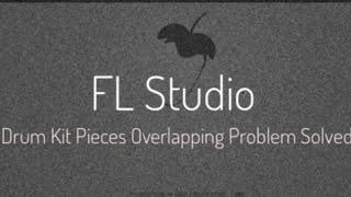 Fl Studio Drum Kit pieces Overlapping/repeating problem solved